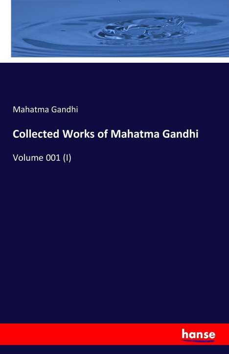 Mahatma Gandhi: Collected Works of Mahatma Gandhi, Buch