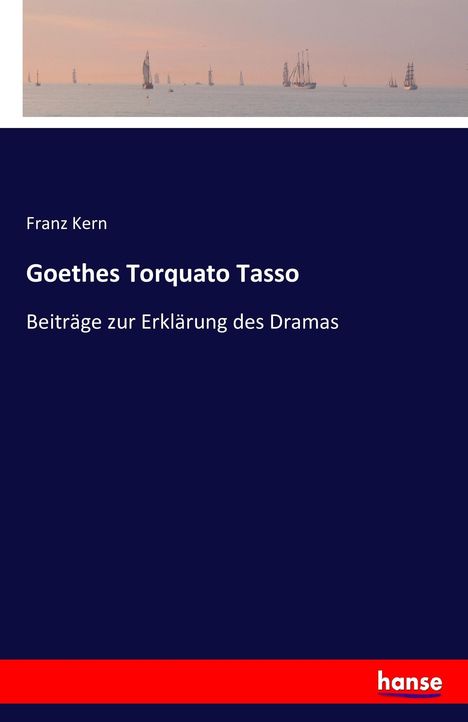 Franz Kern: Goethes Torquato Tasso, Buch