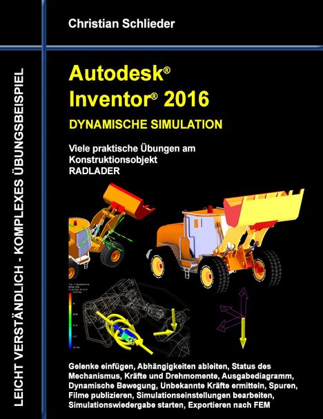 Christian Schlieder: Autodesk Inventor 2016 - Dynamische Simulation, Buch