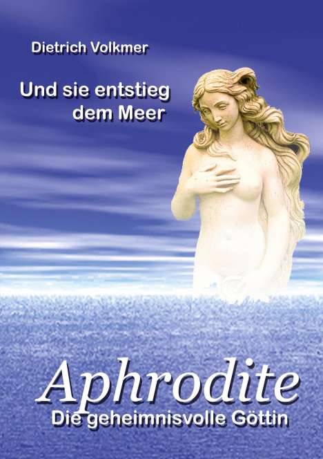 Dietrich Volkmer: Aphrodite, Buch