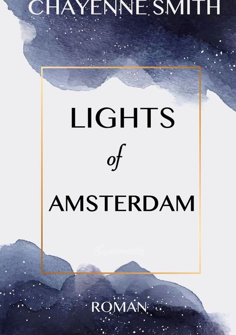 Chayenne Smith: Lights of Amsterdam, Buch
