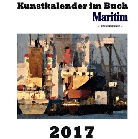 Pierre Sens: Kunstkalender im Buch Maritim 2017, Buch