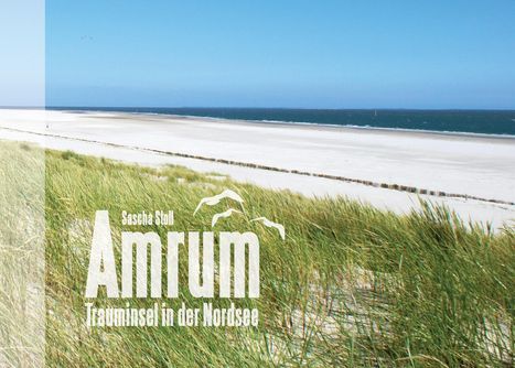 Sascha Stoll: Amrum - Trauminsel in der Nordsee, Buch