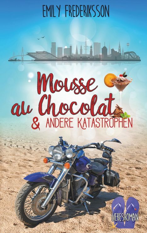 Emily Frederiksson: Mousse au Chocolat &amp; andere Katastrophen, Buch