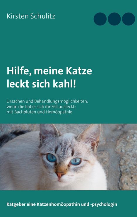 Kirsten Schulitz: Hilfe, meine Katze leckt sich kahl!, Buch