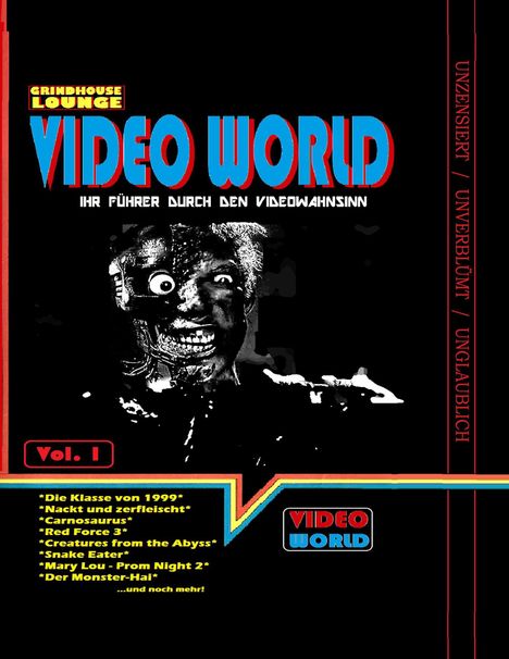 Andreas Port: Grindhouse Lounge: Video World Vol.1 - Ihr Filmführer durch den Videowahnsinn mit Retroreviews zu Nackt und Zerfleischt, C2 - Killerinsect, Die Klasse von 1999, Kinder des Zorns 2, Creatures from the Abyss, Carnosaurus, Sneak Eater und mehr!, Buch