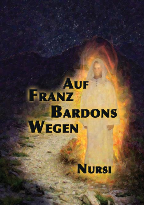 A. Nursi: Auf Franz Bardons Wegen, Buch