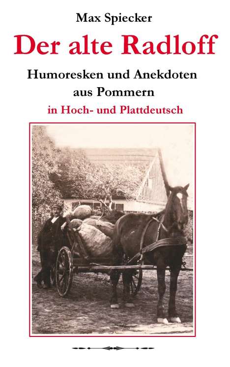 Max Spiecker: Der alte Radloff, Buch