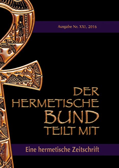 Johannes H. von Hohenstätten: Der hermetische Bund teilt mit:, Buch