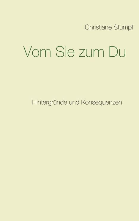 Christiane Stumpf: Vom Sie zum Du, Buch