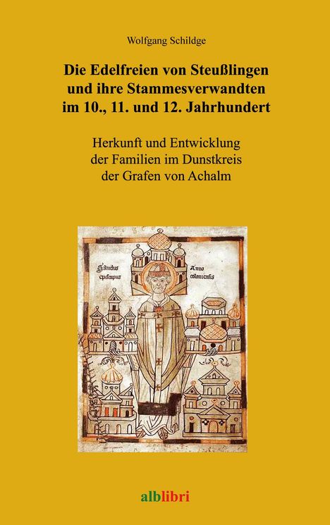 Wolfgang Schildge: Die Edelfreien von Steußlingen und ihre Stammesverwandten im 10., 11. und 12. Jahrhundert, Buch