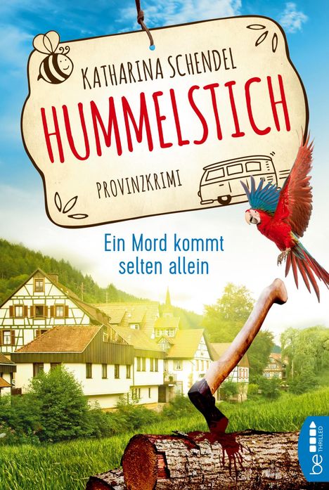 Katharina Schendel: Hummelstich - Ein Mord kommt selten allein, Buch