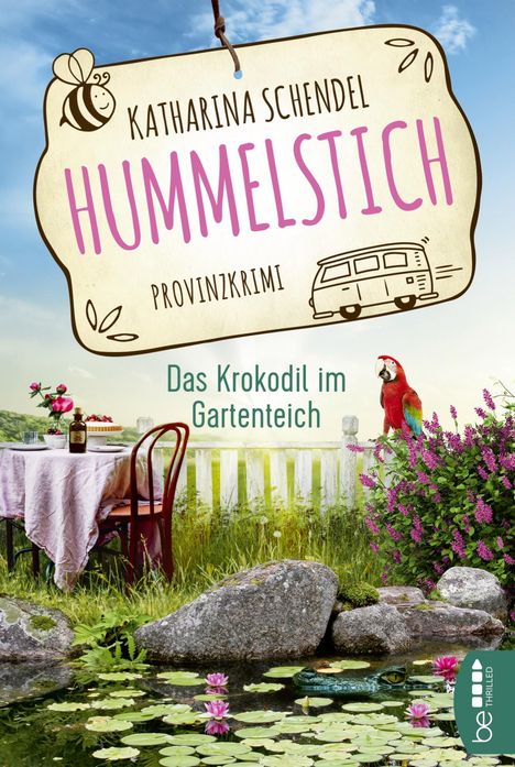 Katharina Schendel: Hummelstich - Das Krokodil im Gartenteich, Buch