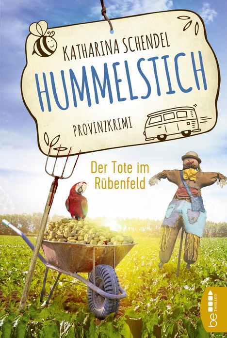 Katharina Schendel: Hummelstich - Der Tote im Rübenfeld, Buch