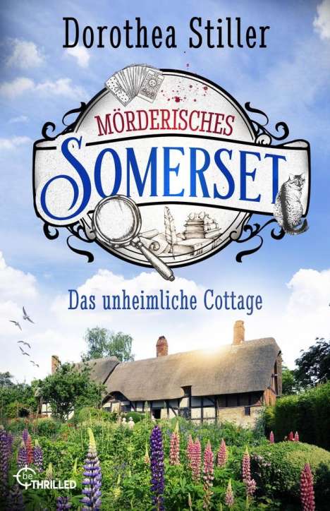 Dorothea Stiller: Mörderisches Somerset - Das unheimliche Cottage, Buch