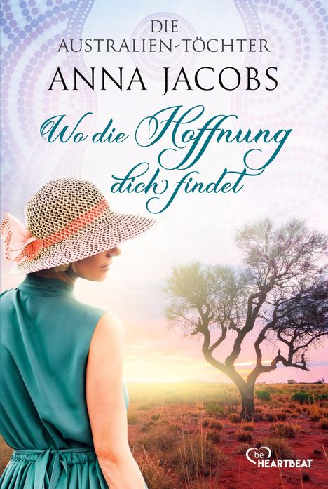 Anna Jacobs: Die Australien-Töchter - Wo die Hoffnung dich findet, Buch