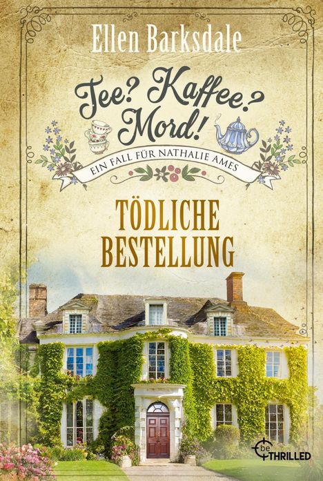 Ellen Barksdale: Tee? Kaffee? Mord! Tödliche Bestellung, Buch