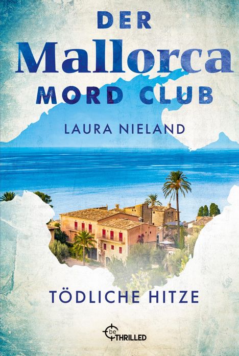 Laura Nieland: Der Mallorca Mord Club - Tödliche Hitze, Buch