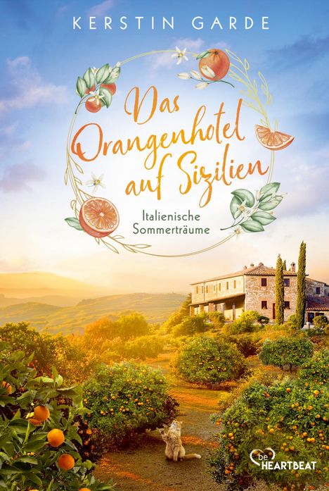 Kerstin Garde: Italienische Sommerträume - Das Orangenhotel auf Sizilien, Buch