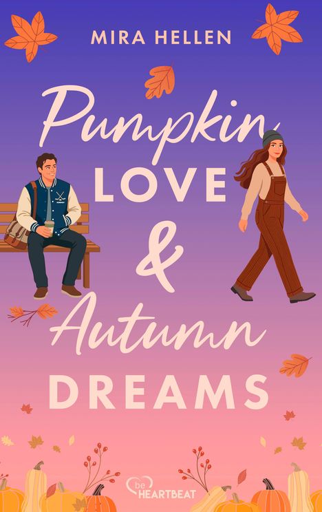 Text: "MIRA HELLEN", "Pumpkin LOVE & Autumn DREAMS". Illustration: Mann auf Bank, Frau im Herbstsetting, Blätter fallen.