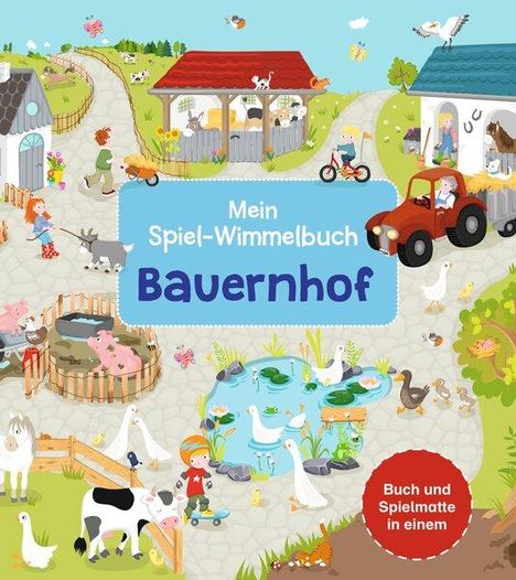 Mein Spiel-Wimmelbuch: Bauernhof, Buch
