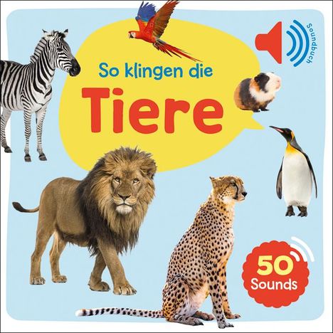 Mein großes Soundbuch - So klingen die Tiere, Buch