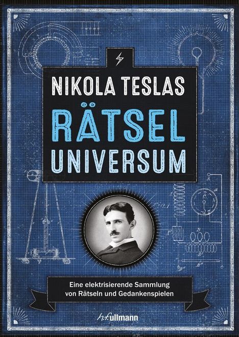 Richard Wolfrik Galland: Galland, R: Nikola Teslas Rätseluniversum, Buch