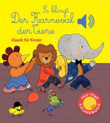 Emilie Collet: So klingt der Karneval der Tiere, Buch