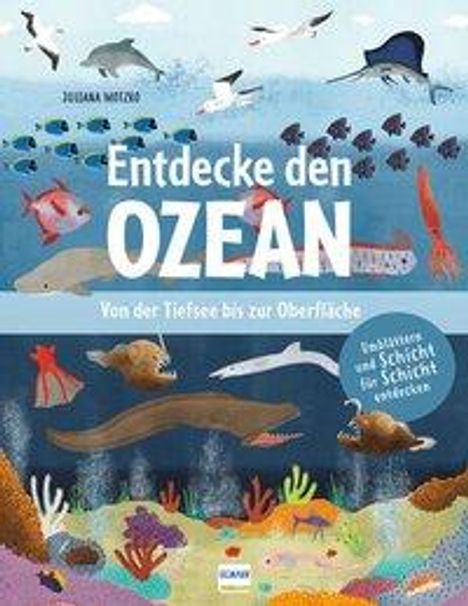 Julia Adams: Adams, J: Entdecke den Ozean - Von der Tiefsee bis zur Oberf, Buch