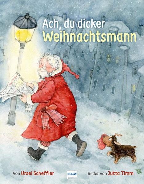Ursel Scheffler: Ach, du dicker Weihnachtsmann, Buch