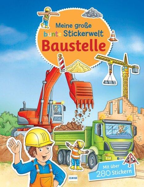 Meine große bunte Stickerwelt - Baustelle, Buch