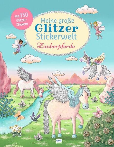 Gabi van der Straeten: Meine große Glitzer-Stickerwelt Zauberpferde, Buch