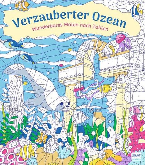 Wunderbares Malen nach Zahlen - Verzauberter Ozean, Buch