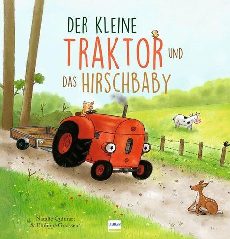 Natalie Quintart: Der kleine Traktor und das Hirschbaby, Buch