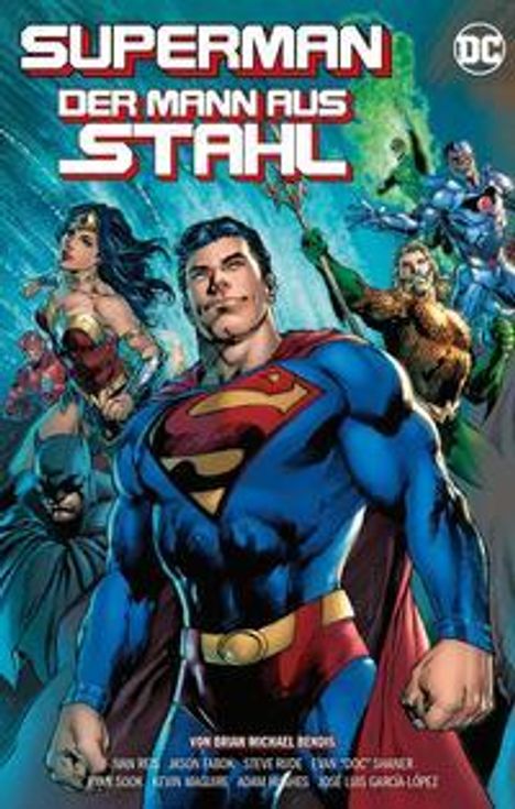 Brian Michael Bendis: Bendis, B: Superman: Der Mann aus Stahl, Buch