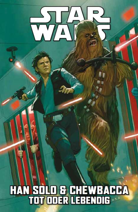 Marc Guggenheim: Star Wars Comics: Han Solo &amp; Chewbacca 2 - Tot oder Lebendig, Buch