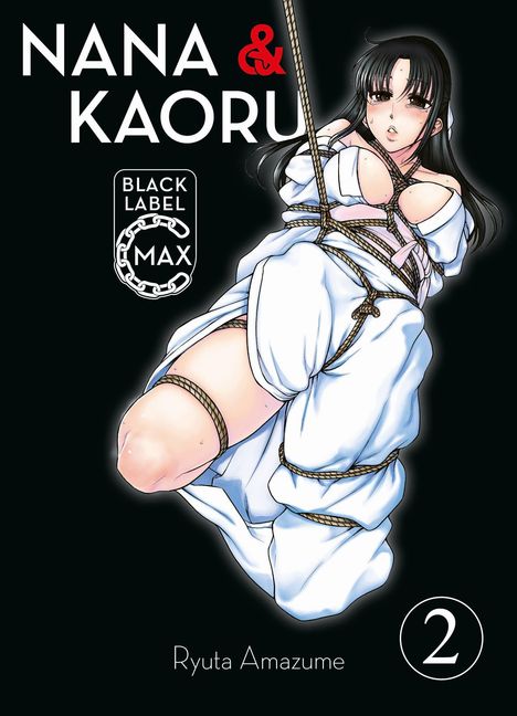 Ryuta Amazume: Nana &amp; Kaoru Black Label Max 02, Buch