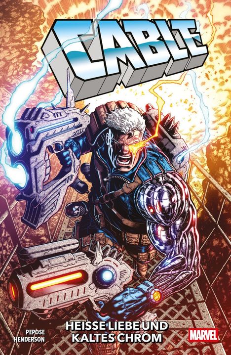 Titel: CABLE, Untertitel: HEISSE LIEBE UND KALTES CHROM. Illustration: Ein muskulöser Mann mit Bionik und Waffe.
