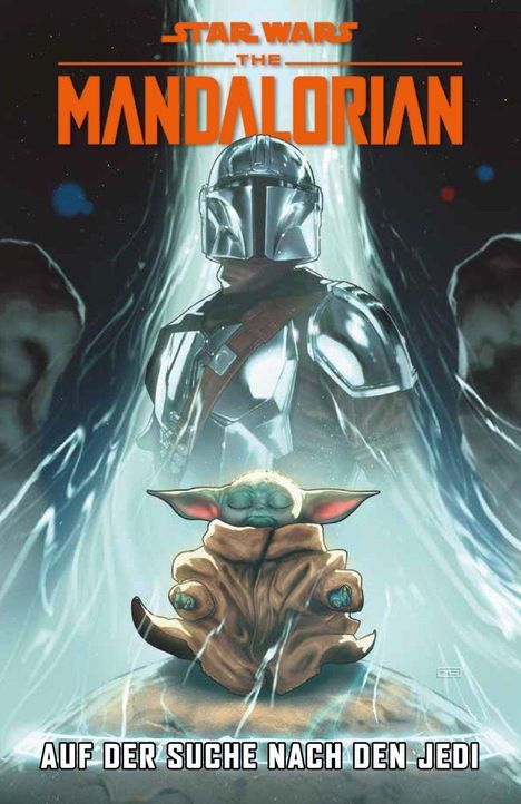 "Star Wars: The Mandalorian. Auf der Suche nach den Jedi." Illustration: Mandalorianer und kleines grünes Wesen in Umhang.