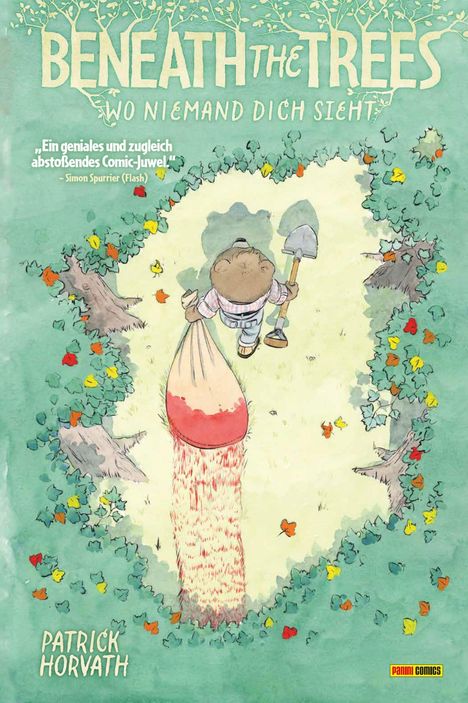 Text: "Beneath the Trees: Wo niemand dich sieht" und Zitat von Simon Spurrier. Illustration: Bär mit Schaufel und Sack im Wald.