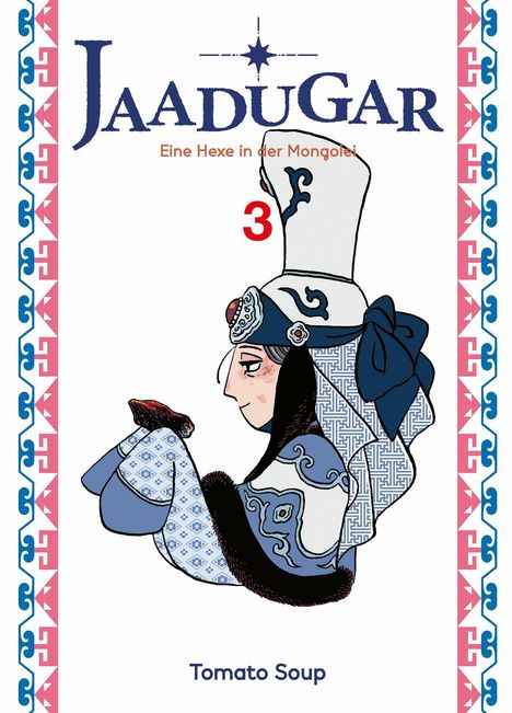 "JAADUGAR", "Eine Hexe in der Mongolei", "3", "Tomato Soup". Illustration einer Person in traditioneller Kleidung.