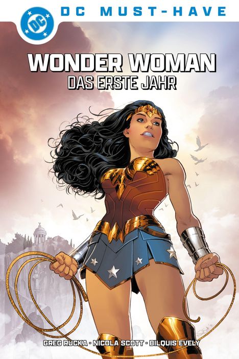 "DC MUST-HAVE. WONDER WOMAN: DAS ERSTE JAHR." Eine Illustration von Wonder Woman mit Lasso, im Hintergrund Tempel und Vögel.