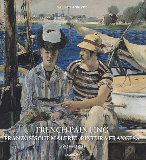 Valentin Grivet: French Painting: Französische Malerei - Pintura Francesa 1830-1920, Buch