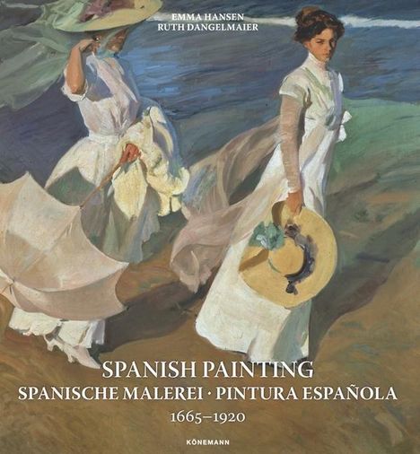 Emma Hansen: Hansen, E: Spanish Painting 1665-1920, Buch