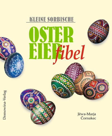 Jewa-Marja Cornakec: Kleine sorbische Ostereierfibel, Buch