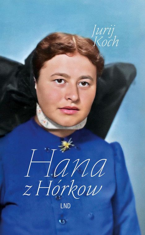 Jurij Koch: Hana z Hórkow, Buch