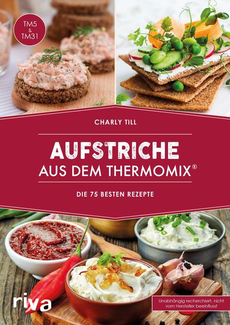 Charly Till: Aufstriche aus dem Thermomix®, Buch