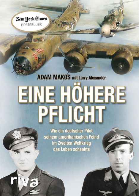 Adam Makos: Eine höhere Pflicht, Buch