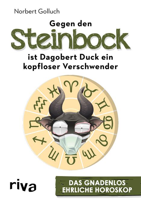 Norbert Golluch: Gegen den Steinbock ist Dagobert Duck ein kopfloser Verschwender, Buch