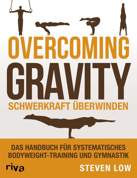 Steven Low: Overcoming Gravity - Schwerkraft überwinden, Buch